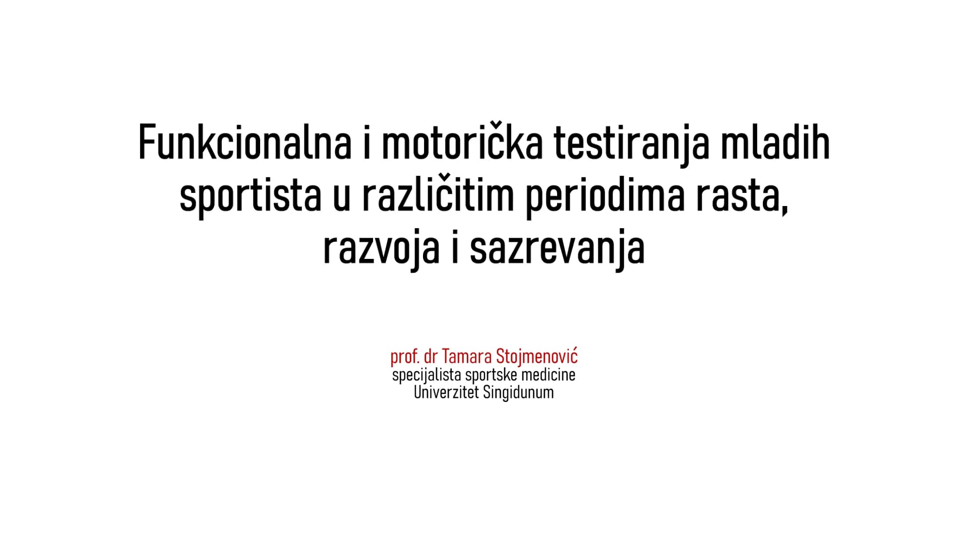 Naslovni slajd predavanja prof. dr Tamare Stojmenović